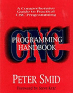 Cnc Programming Handbook: A Comprehensive Guide to Practical Cnc Programming