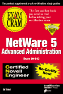CNE NetWare 5 Advanced Administration Exam Cram