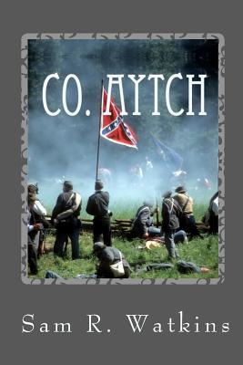 Co Aytch A Confederate Memoir Of The Civil War Book By