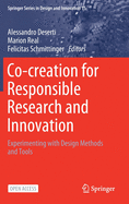 Co-Creation for Responsible Research and Innovation: Experimenting with Design Methods and Tools