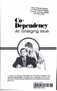 Co-Dependency: A Book of Readings Reprinted from Focus on Family and Chemical Dependency