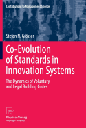 Co-Evolution of Standards in Innovation Systems: The Dynamics of Voluntary and Legal Building Codes