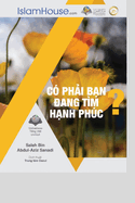 CO PHAI BAN ANG TIM NIM HANH PHUC? - Searching for Happiness?