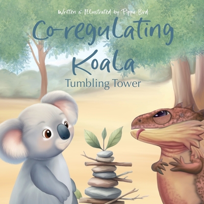 Co-regulating Koala: Tumbling Tower - Bird, Pippa