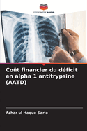 Co?t financier du d?ficit en alpha 1 antitrypsine (AATD)