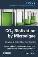 Co2 Biofixation by Microalgae: Modeling, Estimation and Control