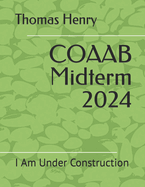 COAAB Midterm 2024: I Am Under Construction