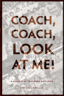 Coach, Coach, Look At Me!