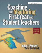 Coaching and Mentoring First-Year and Student Teachers