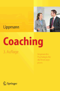 Coaching: Angewandte Psychologie Fur Die Beratungspraxis