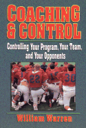 Coaching & Control: Controlling Your Program, Your Team, and Your Opponents