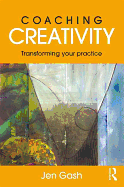 Coaching Creativity: Transforming your practice