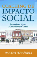 Coaching de Impacto Social: Promoviendo Sujetos y Comunidades de Cambio