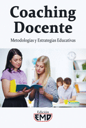 Coaching Docente: Metodolog?as y Estrategias Educativas