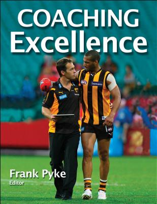 Coaching Excellence - Pyke, Frank