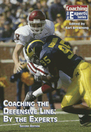 Coaching the Defensive Line: By the Experts - Browning, Earl (Editor)