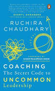 Coaching: The Secret Code to Uncommon Leadership----A Must Read for Leaders and those Aspiring to be Leaders