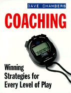 Coaching: Winning Strategies for Every Level of Play - Chambers, Dave, Ph.D.