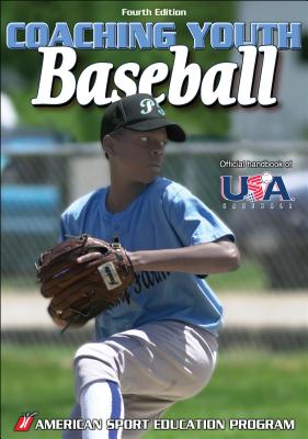 Coaching Youth Baseball - American Sport Education Program