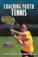 Coaching Youth Tennis - 3rd Edition