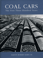 Coal Cars: The First Three Hundred Years