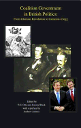 Coalition Government in British Politics: From Glorious Revolution to Cameron-Clegg
