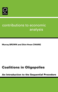 Coalitions in Oligopolies: An Introduction to the Sequential Procedures