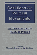 Coalitions & Politial Movements: The Lessons of the Nuclear Freeze