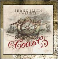 Coast - Shane Smith & the Saints