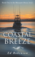 Coastal Breeze: Book One in the Bluewater Breeze Series