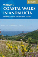 Coastal Walks in Andalucia: The best hiking trails close to AndalucA a's Mediterranean and Atlantic Coastlines