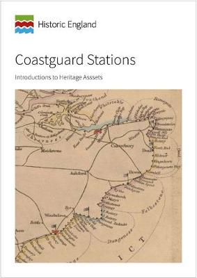 Coastguard Stations: Introductions to Heritage Assets - Smith, Joanna