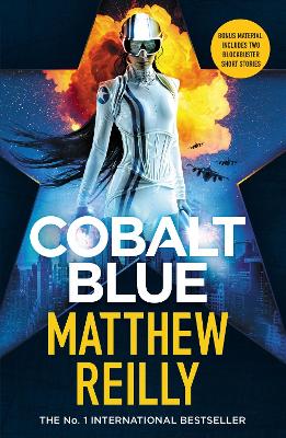 Cobalt Blue: A heart-pounding action thriller - Includes bonus material! - Reilly, Matthew