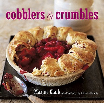 Cobblers and Crumbles - Clark, Maxine