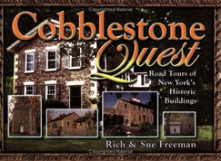 Cobblestone Quest: Road Tours of New York's Historic Buildings - Freeman, Rich
