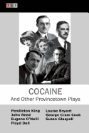 Cocaine And Other Provincetown Plays