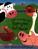 Cock-A-Doodle-Doo! Barnyard Hullabaloo - Andreae, Giles