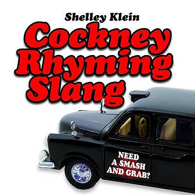 Cockney Rhyming Slang - Klein, Shelley