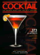 Cocktail: The Drinks Bible for the 21st Century