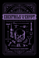 Cocktails from the Crypt: Terrifying Yet Delicious Concoctions Inspired by Your Favorite Horror Films