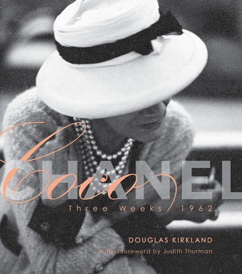 Coco Chanel: Three Weeks/1962: The Limited Edition - Kirkland, Douglas