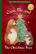 Coco, Me, and The Christmas Tree: A Heartwarming Christmas Story of Family, Traditions, and a DIY Ornament Recipe