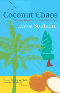 Coconut Chaos: Pitcairn, Mutiny and a Seduction at Sea - Souhami, Diana