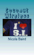 Coconut Wireless: Love, Life & Gossip in the South Pacific