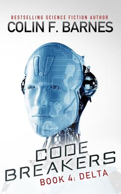 Code Breakers: Delta - Barnes, Colin F