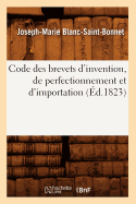 Code Des Brevets d'Invention, de Perfectionnement Et d'Importation (?d.1823)