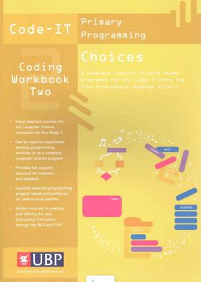 Code-It Workbook 2: Choices In Programming Using Scratch - Bagge, Phil