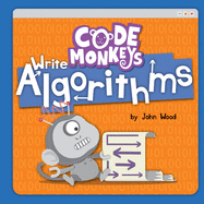 Code Monkeys Write Algorithms