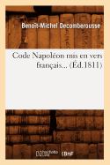 Code Napol?on MIS En Vers Fran?ais (?d.1811)