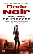Code Noir - de Pierres, Marianne